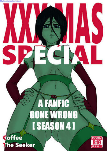 Xxxmas Special - A Fanfic Gone Wrong 4
